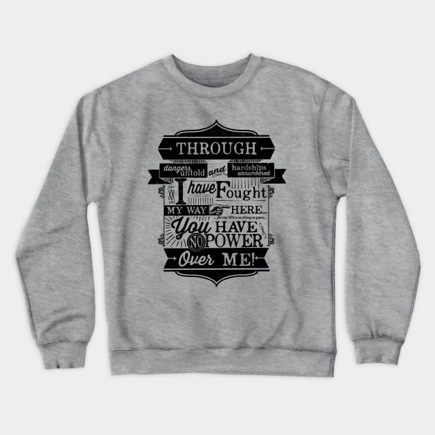 Through dangers untold... Crewneck Sweatshirt by cogwurx